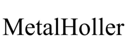 METALHOLLER trademark