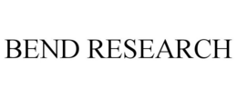 BEND RESEARCH trademark