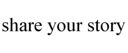 SHARE YOUR STORY trademark