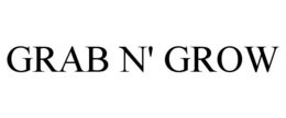 GRAB N' GROW trademark