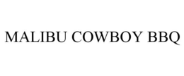 MALIBU COWBOY BBQ trademark