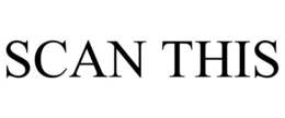 SCAN THIS trademark