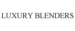 LUXURY BLENDERS trademark