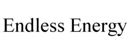 ENDLESS ENERGY trademark