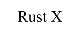 RUST X trademark