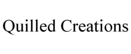 QUILLED CREATIONS trademark
