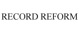 RECORD REFORM trademark