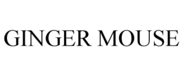 GINGER MOUSE trademark