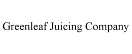 GREENLEAF JUICING COMPANY trademark