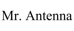 MR. ANTENNA trademark