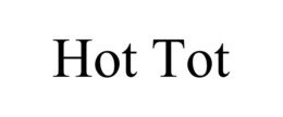 HOT TOT trademark