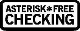ASTERISK*FREE CHECKING trademark