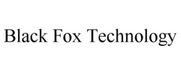 BLACK FOX TECHNOLOGY trademark