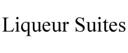LIQUEUR SUITES trademark