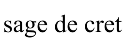 SAGE DE CRET trademark