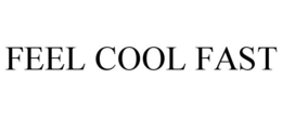 FEEL COOL FAST trademark