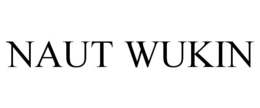 NAUT WUKIN trademark