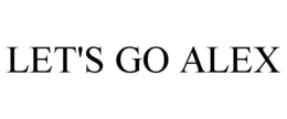 LET'S GO ALEX trademark