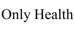 ONLY HEALTH trademark