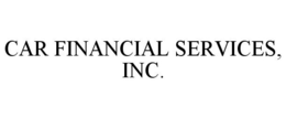 CAR FINANCIAL SERVICES, INC. trademark
