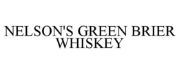 NELSON'S GREEN BRIER WHISKEY trademark