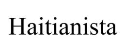 HAITIANISTA trademark