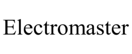 ELECTROMASTER trademark
