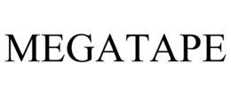 MEGATAPE trademark