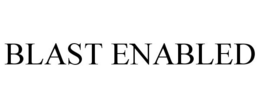 BLAST ENABLED trademark