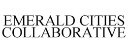 EMERALD CITIES COLLABORATIVE trademark