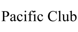 PACIFIC CLUB trademark