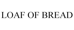 LOAF OF BREAD trademark