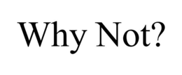 WHY NOT? trademark