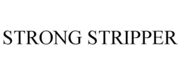 STRONG STRIPPER trademark