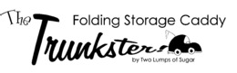 THE TRUNKSTER! FOLDING STORAGE CADDY BYTWO LUMPS OF SUGAR trademark