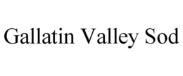 GALLATIN VALLEY SOD trademark