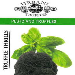 TRUFFLE THRILLS PESTO AND TRUFFLES URBANI TRUFFELS trademark