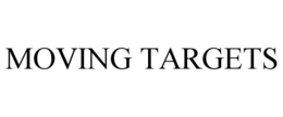 MOVING TARGETS trademark