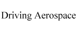 DRIVING AEROSPACE trademark