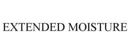 EXTENDED MOISTURE trademark