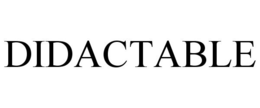 DIDACTABLE trademark