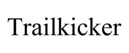 TRAILKICKER trademark