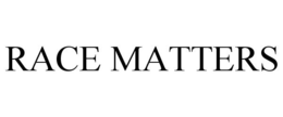 RACE MATTERS trademark