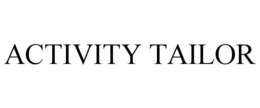 ACTIVITY TAILOR trademark