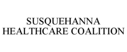 SUSQUEHANNA HEALTHCARE COALITION trademark