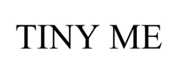 TINY ME trademark