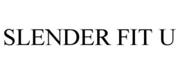 SLENDER FIT U trademark