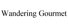 WANDERING GOURMET trademark