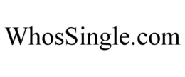 WHOSSINGLE.COM trademark