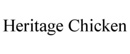 HERITAGE CHICKEN trademark